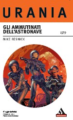 Copertina di ''Gli ammutinati dell'astronave'', di Mike Resnick.